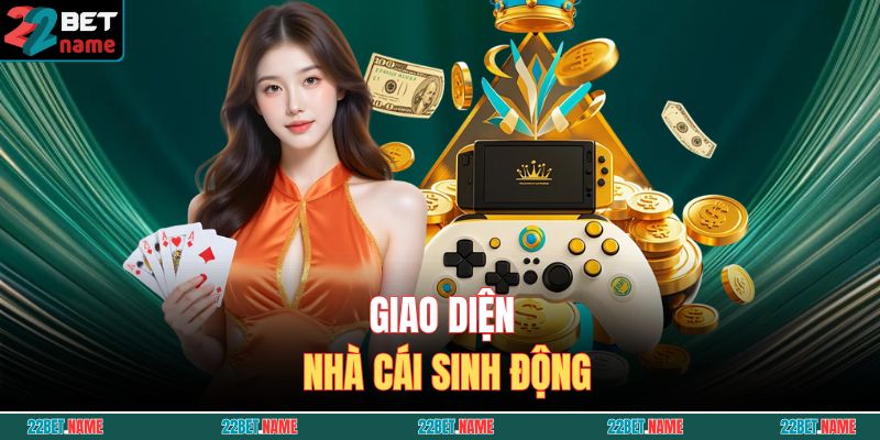 Giao diện nhà cái sinh động
