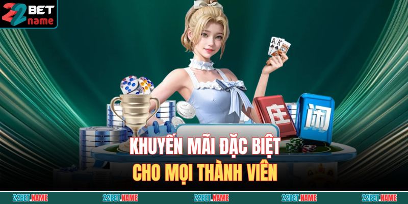 Khuyến mãi đặc biệt cho mọi thành viên