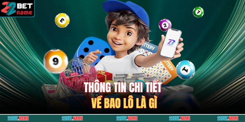 Thông tin chi tiết về bao lô là gì